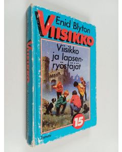Kirjailijan Enid Blyton käytetty kirja Viisikko ja lapsenryöstäjät