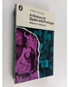 Kirjailijan William Christopher Atkinson käytetty kirja A History of Spain & Portugal