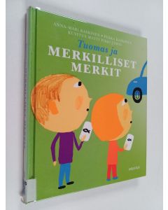 Kirjailijan Anna-Mari Kaskinen käytetty kirja Tuomas ja merkilliset merkit