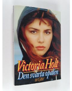 Kirjailijan Victoria Holt käytetty kirja Den svarta opalen