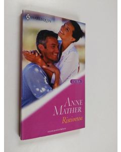 Kirjailijan Anne Mather käytetty kirja Ristivetoa