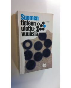 Tekijän Pertti Pesonen  käytetty kirja Suomen tieteen ulottuvuuksia : Tieteen päivät 10-1211977