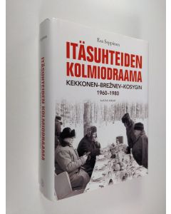 Kirjailijan Esa Seppänen käytetty kirja Itäsuhteiden kolmiodraama : Kekkonen-Breznev-Kosygin 1960-1980