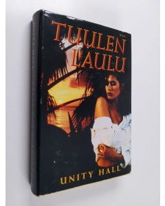 Kirjailijan Unity Hall käytetty kirja Tuulen laulu