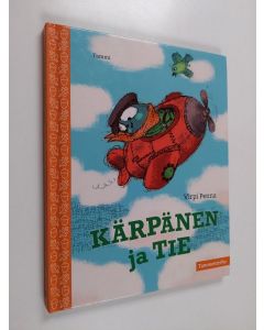 Kirjailijan Virpi Penna käytetty kirja Kärpänen ja Tie