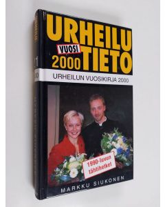 käytetty kirja Urheilutieto 21 : urheilun vuosikirja 2000