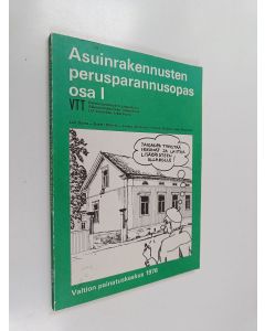 Kirjailijan Leo Osara käytetty kirja Asuinrakennusten perusparannusopas 1