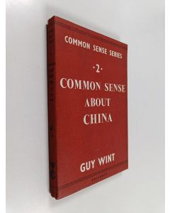 Kirjailijan Guy Wint käytetty kirja Common sense about China