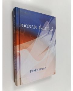 Kirjailijan Pekka Harne käytetty kirja Joonan jäljillä