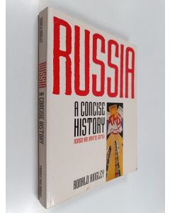 Kirjailijan Ronald Hingley käytetty kirja Russia : a concise history