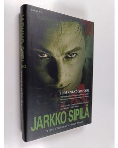 Kirjailijan Jarkko Sipilä käytetty kirja Todennäköisin syin
