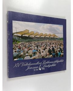 käytetty kirja XIV Valtakunnalliset kirkkomusiikkijuhlat 12.-15.6.1986 ; Joensuun laulujuhlat 12.-15.6.1986