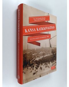 Tekijän Pertti ym. Haapala  käytetty kirja Kansa kaikkivaltias : suurlakko Suomessa 1905