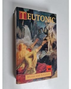 Kirjailijan Donald A. MacKenzie käytetty kirja Teutonic