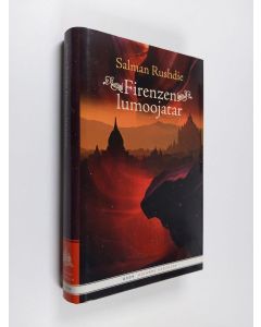 Kirjailijan Salman Rushdie käytetty kirja Firenzen lumoojatar