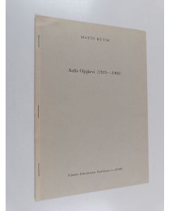 Kirjailijan Matti Kuusi käytetty teos Aulis Ojajärvi (1913-1968)