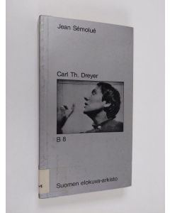 Kirjailijan Jean Semolue käytetty kirja Carl Th. Dreyer