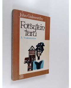 Kirjailijan John Galsworthy käytetty kirja Forsytein taru 3 - Vuokrattavana
