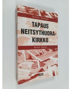 Kirjailijan Juulia Jyränki käytetty kirja Tapaus Neitsythuorakirkko