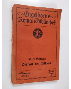 Kirjailijan George Dyre Eldridge & Fr. Bernhard Müller käytetty kirja Der Fall von Millbank
