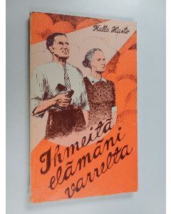 Kirjailijan Kalle Hasto käytetty kirja Ihmeitä elämäni varrelta