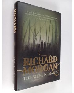 Kirjailijan Richard K. Morgan käytetty kirja The Steel Remains