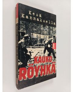 Kirjailijan Kauko Röyhkä käytetty kirja Kesä Kannaksella