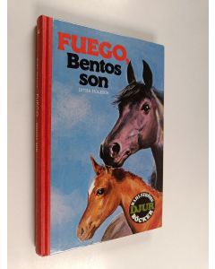 Kirjailijan Ditha Holesch käytetty kirja Fuego, Bentos son