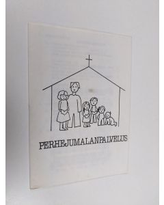 käytetty kirja Perhejumalanpalvelus