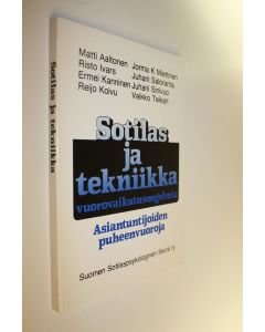 Tekijän Matti Lappalainen  käytetty kirja Sotilas ja tekniikka : vuorovaikutusongelmia