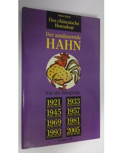 Kirjailijan Norbert Golluch käytetty kirja Der ausdauernde Hahn (ERINOMAINEN)