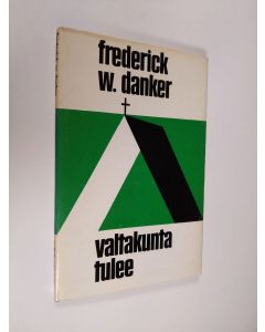 Kirjailijan Frederick W. Danker käytetty kirja Valtakunta tulee
