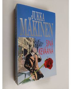 Kirjailijan Jukka Mäkinen käytetty kirja Sinä keväänä