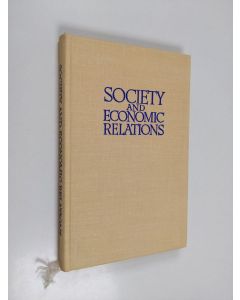 Kirjailijan N. E. Arti︠u︡Khin käytetty kirja Society and Economic Relations