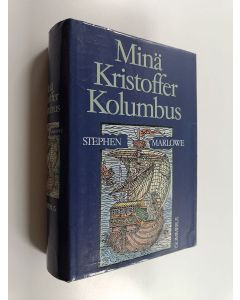 Kirjailijan Stephen Marlowe käytetty kirja Minä Kristoffer Kolumbus