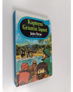 Kirjailijan Jules Verne käytetty kirja Kapteeni Grantin lapset : Jatkoa teokseen Kapteeni Grantia etsimässä