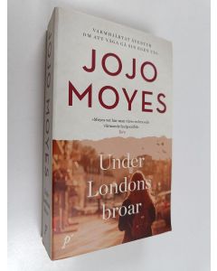 Kirjailijan Jojo Moyes käytetty kirja Under Londons broar