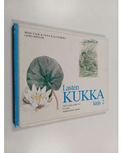 Kirjailijan Bisse Falk käytetty kirja Lasten kukkakirja 2