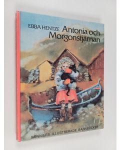 Kirjailijan Ebba Hentze käytetty kirja Antonia och Morgonstjärnan