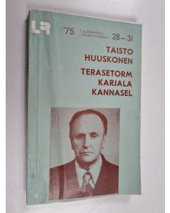 Kirjailijan Taisto Huuskonen käytetty kirja Terasetorm Karjala kannasel