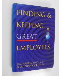 Kirjailijan Jim Harris käytetty kirja Finding & keeping great employees