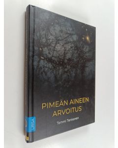 Kirjailijan Tommi Tenkanen käytetty kirja Pimeän aineen arvoitus