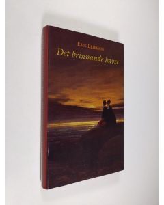 Kirjailijan Erik Eriksson käytetty kirja Det brinnande havet