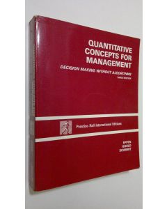 Kirjailijan Gary D. Eppen käytetty kirja Quantitative concepts for management : decision making without algorithms