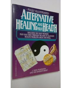 Kirjailijan J. Maya Pilkington käytetty kirja Alternative healing and your health