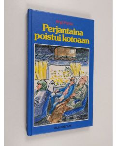 Kirjailijan Anja Forss käytetty kirja Perjantaina poistui kotoaan