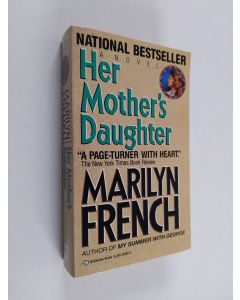 Kirjailijan Marilyn French käytetty kirja Her Mother's Daughter - A Novel