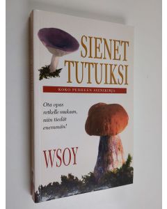 Kirjailijan David Pegler käytetty kirja Sienet tutuiksi