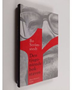 Kirjailijan Bo Strömstedt käytetty kirja Den tjugonionde bokstaven