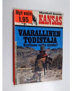 Kirjailijan Marshall Grover käytetty kirja Vaarallinen todistaja